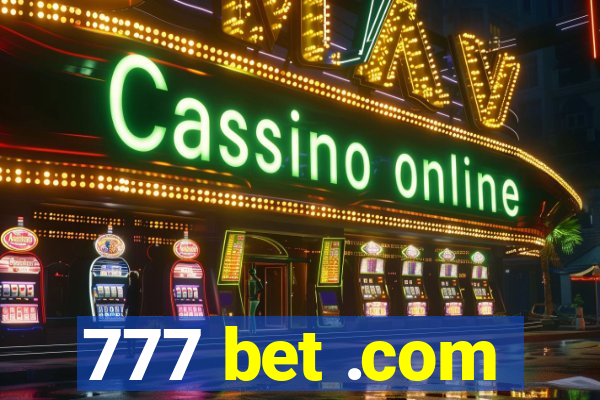 777 bet .com